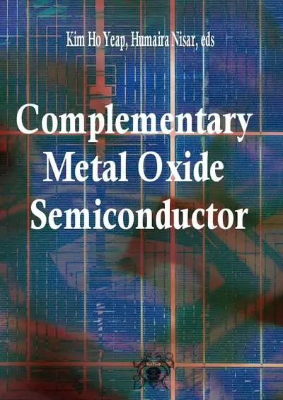 "Complementary Metal Oxide Semiconductor" ed. by Kim Ho Yeap, Humaira Nisar