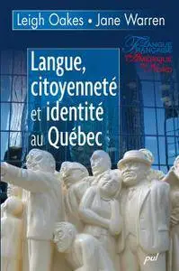 Warren Oakes, Jane Warren, "Langue, citoyenneté et identité au Québec"