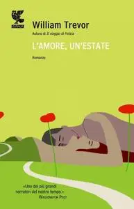 William Trevor - L'amore un'estate