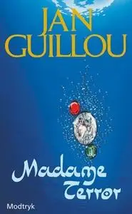 «Madame Terror» by Jan Guillou