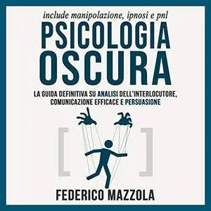 «Psicologia Oscura» by Federico Mazzola