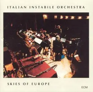 Italian Instabile Orchestra - Skies of Europe (1995)