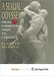 A Sexual Odyssey: From Forbidden Fruit to Cybersex