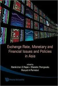 Exchange Rate, Monetary And Financial Issues And Policies In Asia (repost)