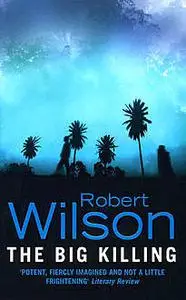 «The Big Killing» by Robert Wilson