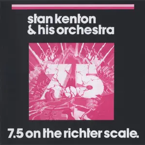 Stan Kenton & His Orchestra - 7.5 On The Richter Scale (1991)