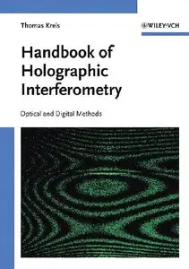 Handbook of Holographic Interferometry: Optical and Digital Methods [Repost]