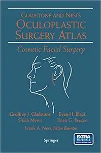 Oculoplastic Surgery Atlas: Cosmetic Facial Surgery