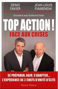 Denis Favier, Jean-Louis Fiamenghi, "Top action ! Face aux crises"