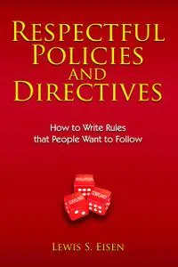 «Respectful Policies and Directives» by Lewis S Eisen