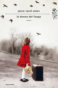 Joyce Carol Oates - La donna del fango (repost)