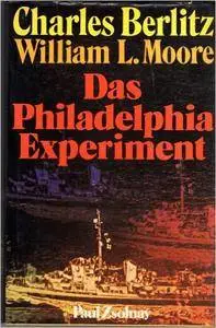 Charles Berlitz, William L. Moore - Das Philadelphia Experiment