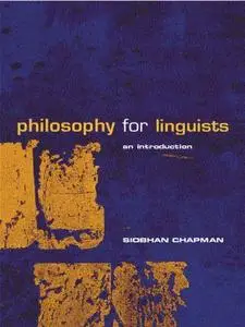 Philosophy for linguists: an introduction