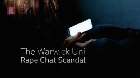 BBC - The Warwick Uni Rape Chat Scandal (2019)