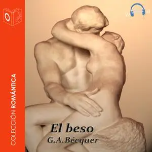 «El beso» by Gustavo Adolfo Bécquer