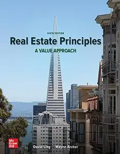 Real Estate Principles: A Value Approach, 6th Edition