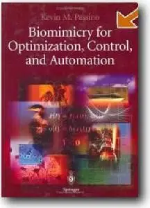 Kevin M. Passino, «Biomimicry for Optimization, Control, and Automation»