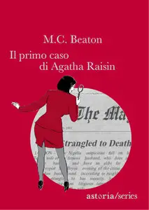 M.C. Beaton - Il primo caso di Agatha Raisin