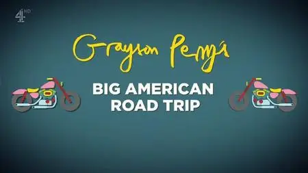 Channel 4 - Grayson Perry's Big American Road Trip (2020)