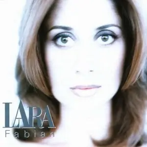 Lara Fabian: Discography (1991 - 2010)