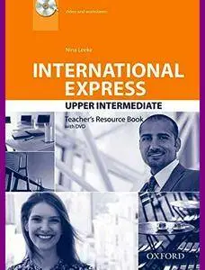 ENGLISH COURSE • International Express • Upper Intermediate • Third Edition • Teacher's Resource Book (2014)