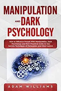 Manipulation and Dark Psychology