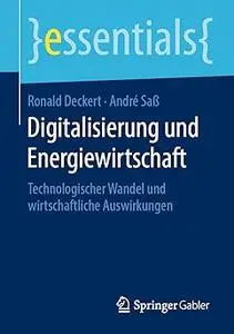Digitalisierung und Energiewirtschaft: Technologischer Wandel und wirtschaftliche Auswirkungen (Repost)