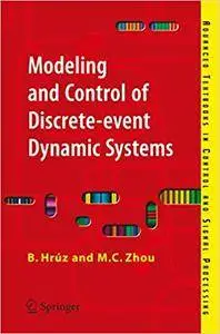 Modeling and Control of Discrete-event Dynamic Systems: with Petri Nets and Other Tools (Repost)
