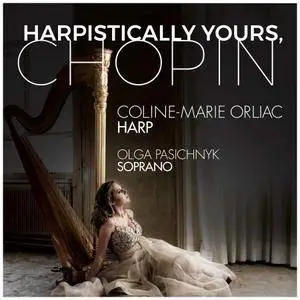 Coline-Marie Orliac & Olga Pasichnyk - Harpistically Yours, Chopin (2018)