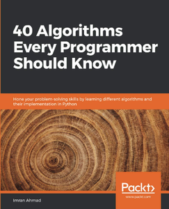 40 Algorithms Every Programmer Should Know (Code Files)