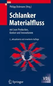 "Schlanker Materialfluss: mit Lean Production, Kanban und Innovationen" by Philipp Dickmann