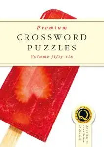 Premium Crossword Puzzles - Issue 56 - July 2019