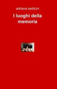 I luoghi della memoria