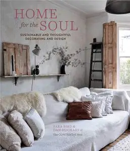 Home for the Soul: Sustainable and thoughtful decorating and design