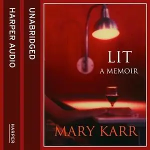 «Lit» by Mary Karr