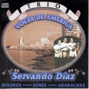 Trio Servando Diaz - Voces de America (2000)