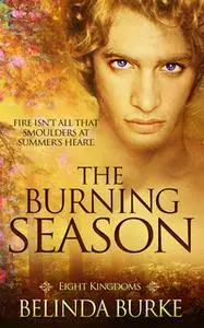 «The Burning Season» by Belinda Burke