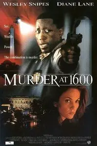 Murder at 1600 / Meurtre à la Maison Blanche (1997)