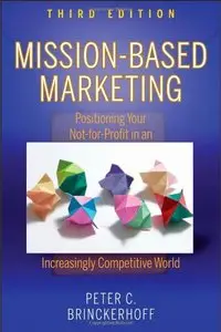Mission-Based Marketing: Positioning Your Not-for-Profit in an Increasingly Competitive World (repost)