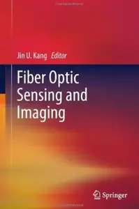 Fiber Optic Sensing and Imaging [Repost]