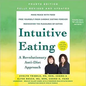 Intuitive Eating, 4th Edition: A Revolutionary Anti-Diet Approach [Audiobook]