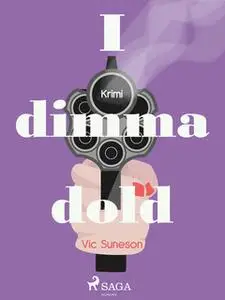 «I dimma dold» by Vic Suneson