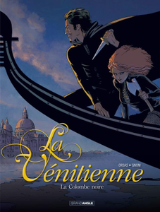 La Vénitienne - Tome 1 - La Colombe noire (2014)