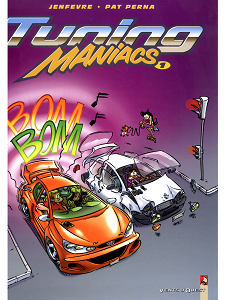 Tuning Maniacs - Tome 1