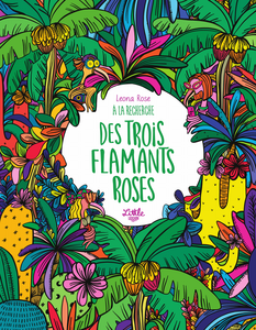 A La Recherche Des Trois Flamants Roses