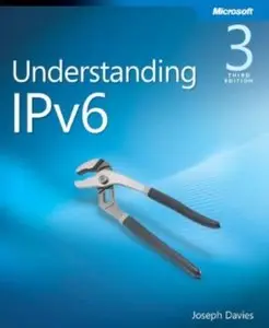 Understanding IPv6 (3rd Edition) [Repost]