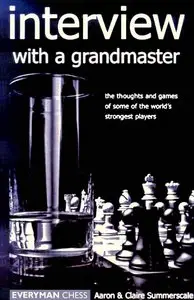 Interview with a Grandmaster by Aaron Summerscale