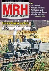 Model Railroad Hobbyist Magazine - February 2016