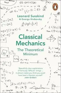 Classical Mechanics: The Theoretical Minimum (UK Edition)