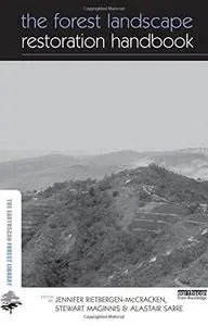 The Forest Landscape Restoration Handbook (Earthscan Forestry Library)